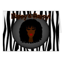 Nappy & Happy! With Beautiful Black Woman Greeting Cards