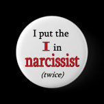 Narcissist buttons