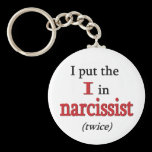 Narcissist keychains