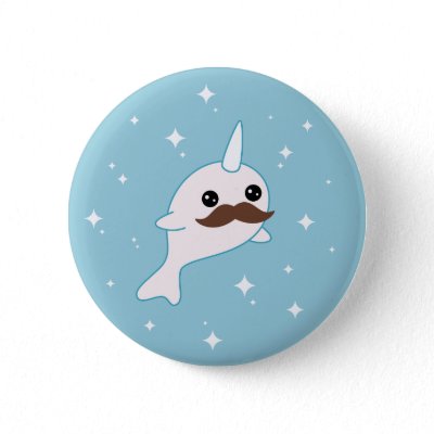 Narwhal with Mustache Pinback Button