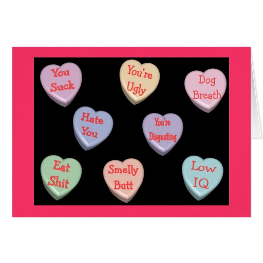 Nasty Candy Heart Messages Velentine's Day Card Zazzle