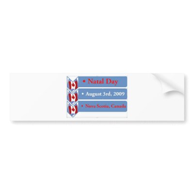Natal Day, August 3rd, 2009, Nova Scotia, Canada Bumper Stickers by bjaes01