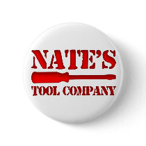 Nate's Tool Company Buttons