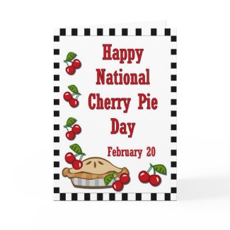 National Cherry Pie Day February 20 card