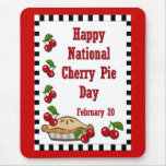 National Cherry Pie Day February 20 Mousepad