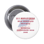 National Dispatchers Week 2008 Pin