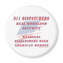 National Dispatchers Week American Heroes magnets by RealSlogans National Dispatchers Week American Heroes magnets