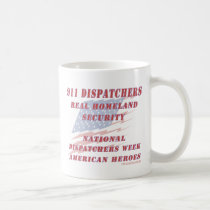 National Dispatchers Week American Heroes mugs by RealSlogans National Dispatchers Week American Heroes mugs