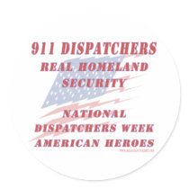 National Dispatchers Week American Heroes stickers by RealSlogans National Dispatchers Week American Heroes stickers