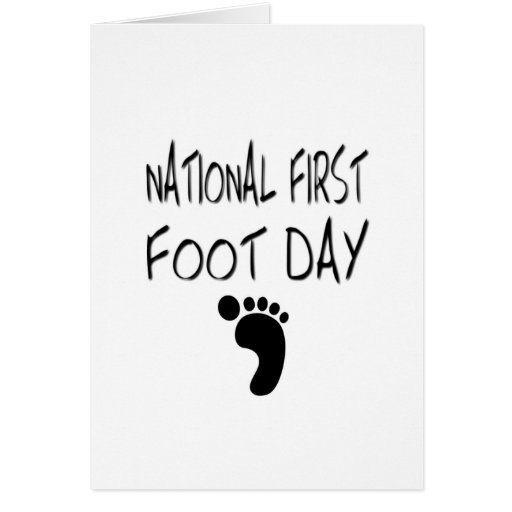 National First Foot Day Greeting Card Zazzle