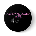 National Guard Wife, my way of life Pinback Button