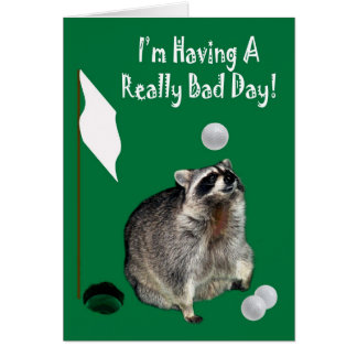 Having A Bad Day Cards | Zazzle