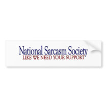 National Sarcasm Society Bumper Sticker