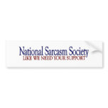 National Sarcasm Society Bumper Sticker