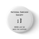 National Sarcasm Society Button