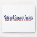 National Sarcasm Society mousepads by worldsfair National Sarcasm Society mousepads