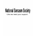 National Sarcasm Society t-shirts by lookcrazy National Sarcasm Society t-shirts