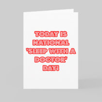 National 'Sleep With a Doctor' Day Greeting Cards