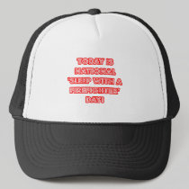 National 'Sleep With a Firefighter' Day Trucker Hat