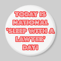 National 'Sleep With a Lawyer' Day Fridge Magnets