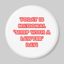 National 'Sleep With a Lawyer' Day Fridge Magnets