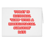 National 'Sleep With a Maxillofacial Surgeon' Day cards