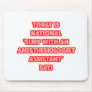 National 'Sleep With an Anesthesiologist Asst' Day Mousepad