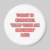 National 'Sleep With an Engineer' Day Refrigerator Magnet