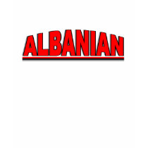 Nationalities - "Albanian" t-shirts