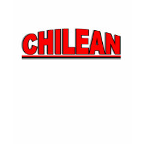 Nationalities - "Chilean" t-shirts