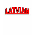 Nationalities - "Latvian" t-shirts