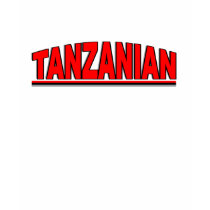 Nationalities - "Tanzanian" t-shirts by outoftheboxx Nationalities - "Tanzanian" t-shirts