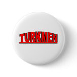 Nationalities - "Turkmen" Pinback Buttons