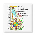 NATIVE AMERICANS SUPPORT BARACK OBAMA magnets