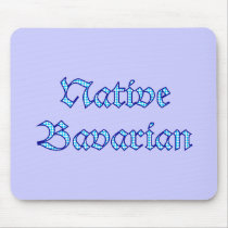 Native Bavarian Bavaria Bavaria Bavarian Bavarian Mousepad