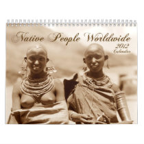 Native People Worldwide 2012 Wall Calendar