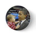 Natives for Obama buttons by butterflystevens Natives for Obama buttons