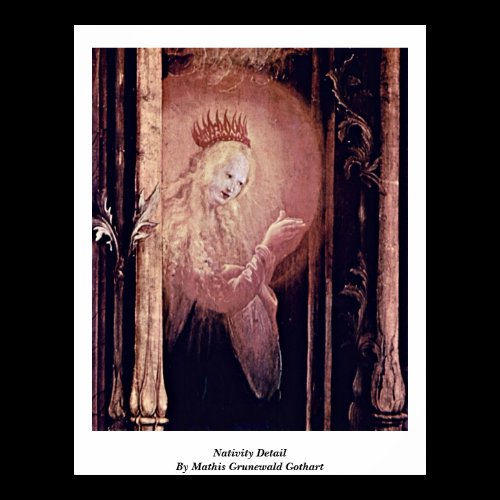 Nativity Detail By Mathis Grunewald Gothart Print