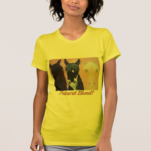 Natural Blond? Three horses on tshirt