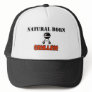 Natural born griller trucker hat