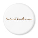 Natural Brotha.com magnets by naturalbrotha Natural Brotha.com magnets