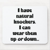 Natural Knockers mousepads