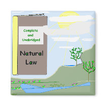 Natural Law Magnet by allinharmony Natural Law Magnet