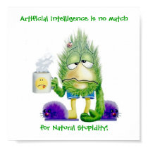 Natural Stupidity posters by jmarkafghans Natural Stupidity posters