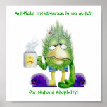 Natural Stupidity Posters