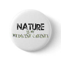 Nature is my Medicine Cabinet buttons