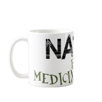 Nature is my Medicine Cabinet Coffee Mugs