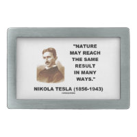 Nature May Reach Same Result In Many Ways (Tesla) Belt Buckle