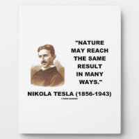Nature May Reach Same Result In Many Ways (Tesla) Display Plaques