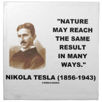Nature May Reach Same Result In Many Ways (Tesla) Printed Napkins